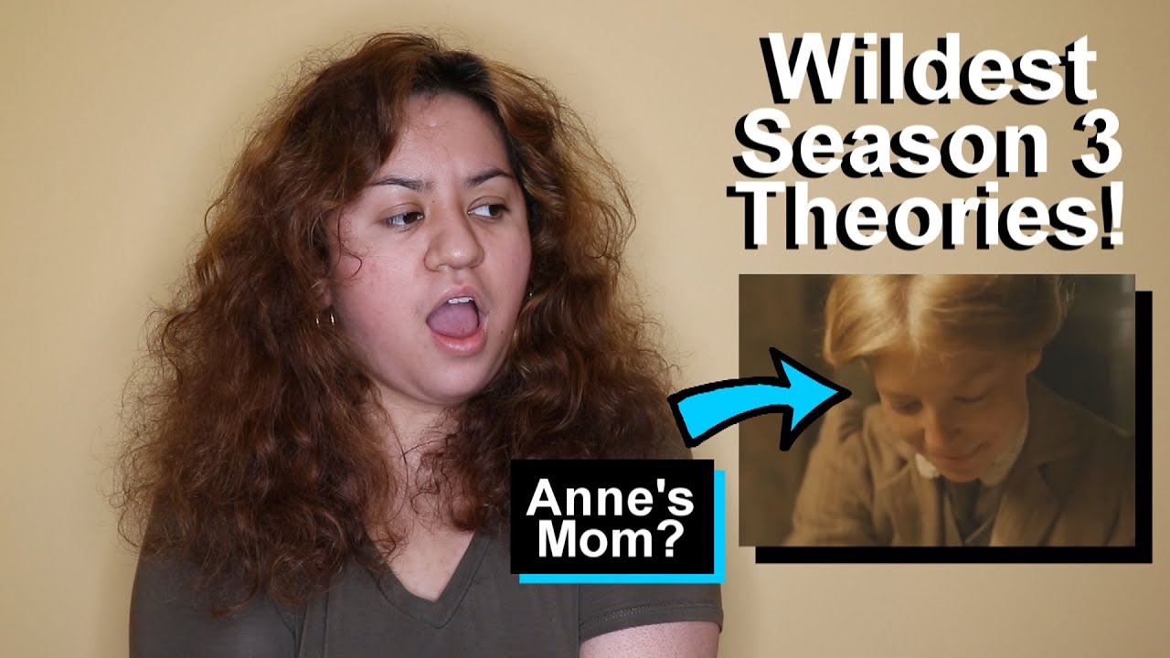 Anne with an E | Wildest Season 3 Theories!