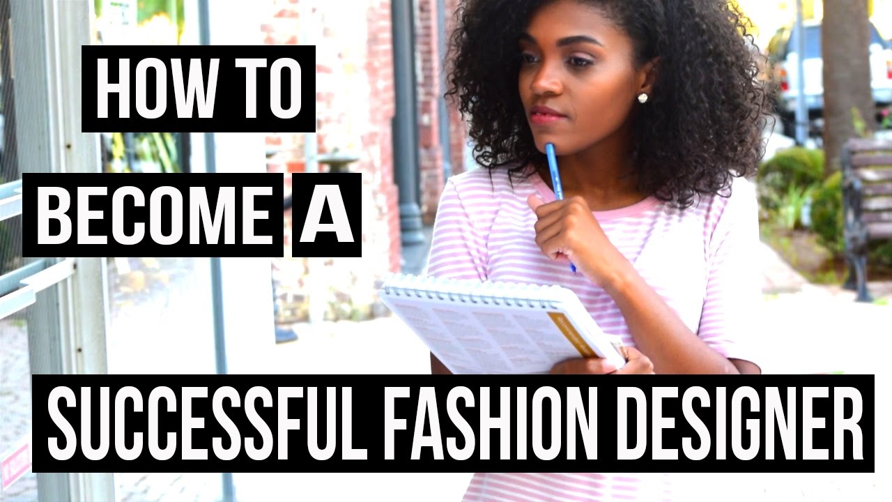 How To Become A SuccessFul Fashion Designer! 11 Tips ♡