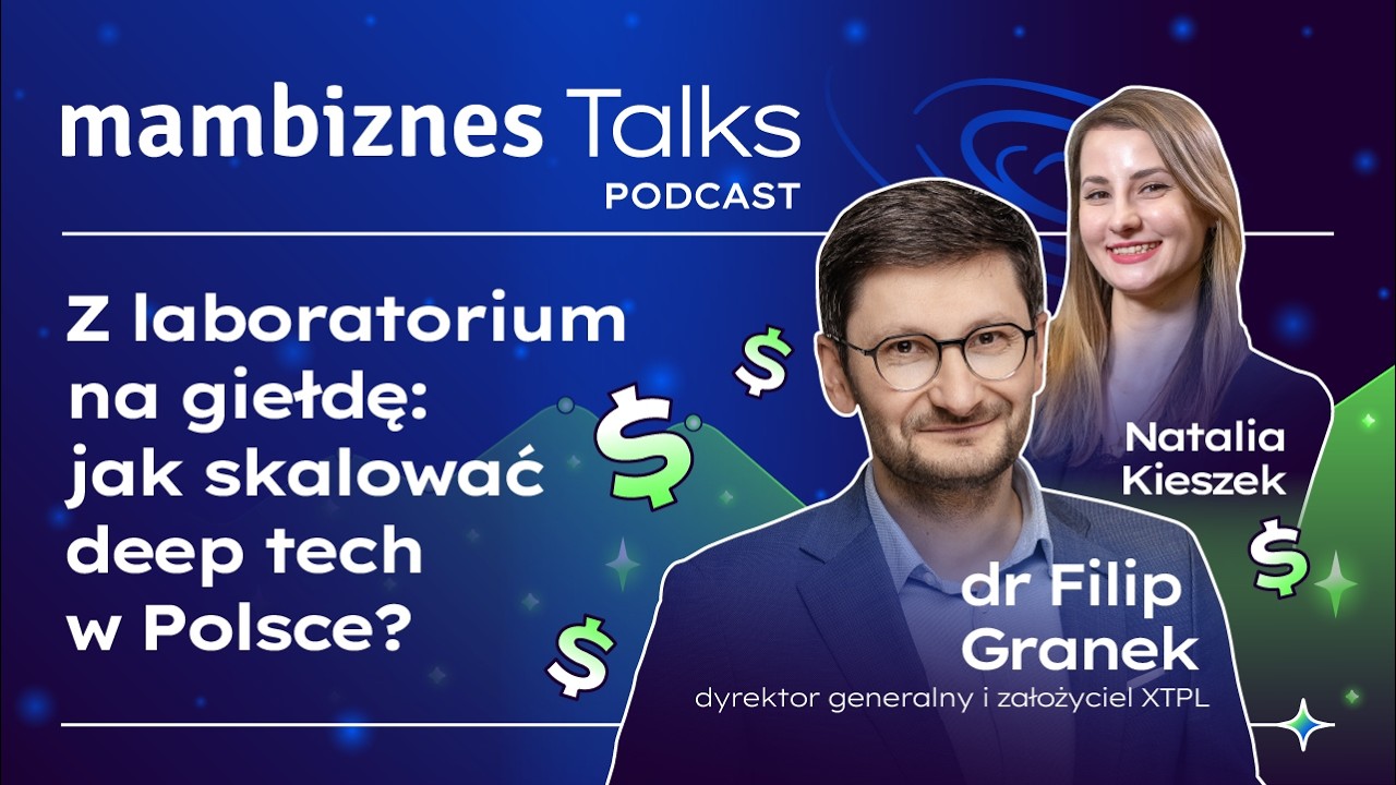 Z laboratorium na giełdę: jak skalować deep tech w Polsce? Dr Filip Granek, XTPL