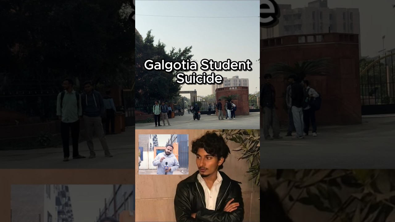 Galgotias Student suicide 💔 | What Happened?