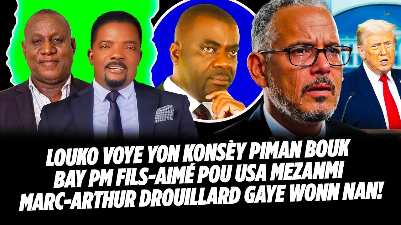 LOUKO VOYE YON KONSÈY PIMAN BOUK BAY PM FILS AIMÉ POU USA🇺🇸 MEZANMI MARC ARTHUR DROUILLARD GAYE