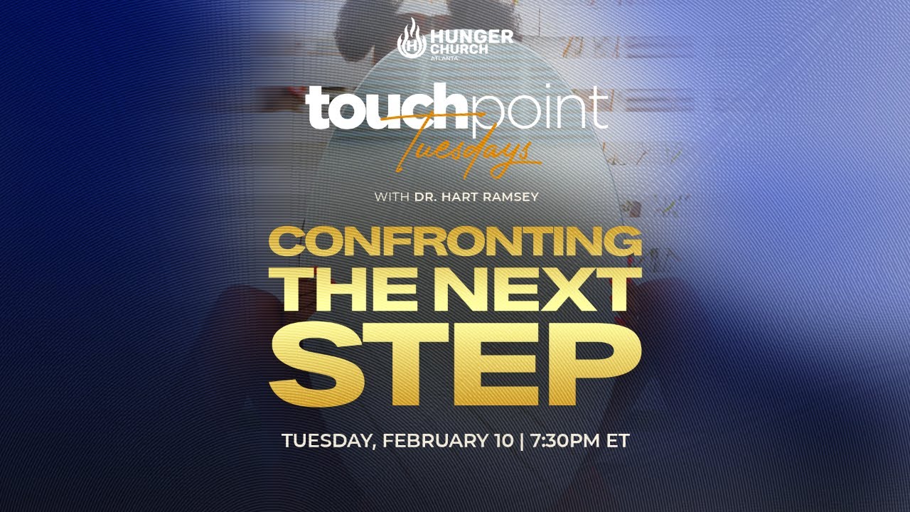 TouchPoint Tuesday | Confronting the Next Step