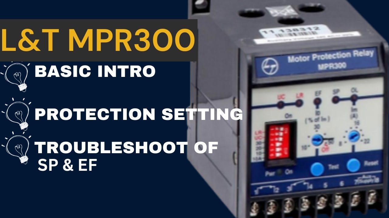 L&T MPR300 Protection Setting & Troubleshooting