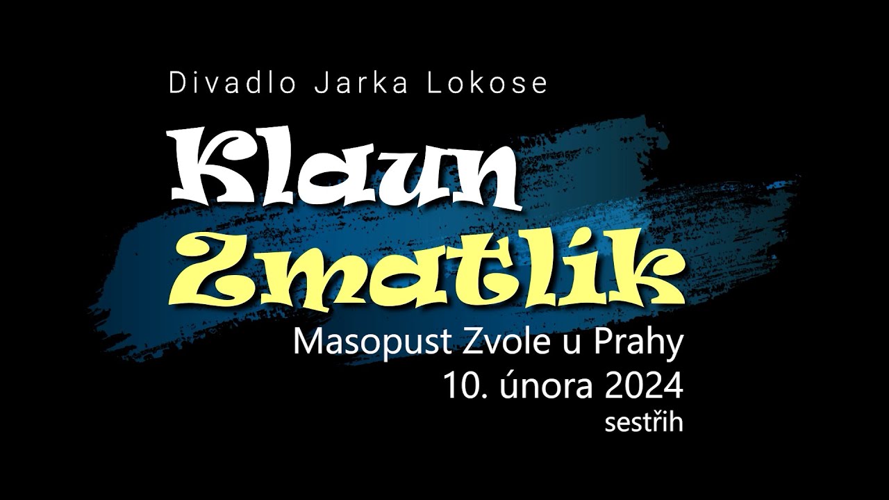 Klaun Zmatík - Masopust 2024