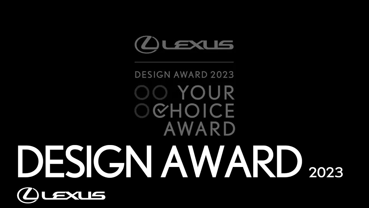 LEXUS DESIGN AWARD 2023 | Your Choice Award