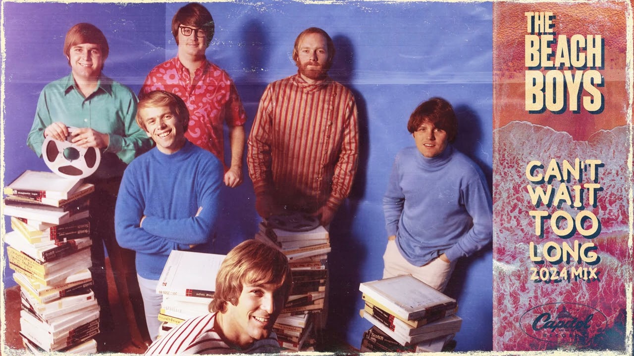 The Beach Boys - Can't Wait Too Long (2024 Mix)