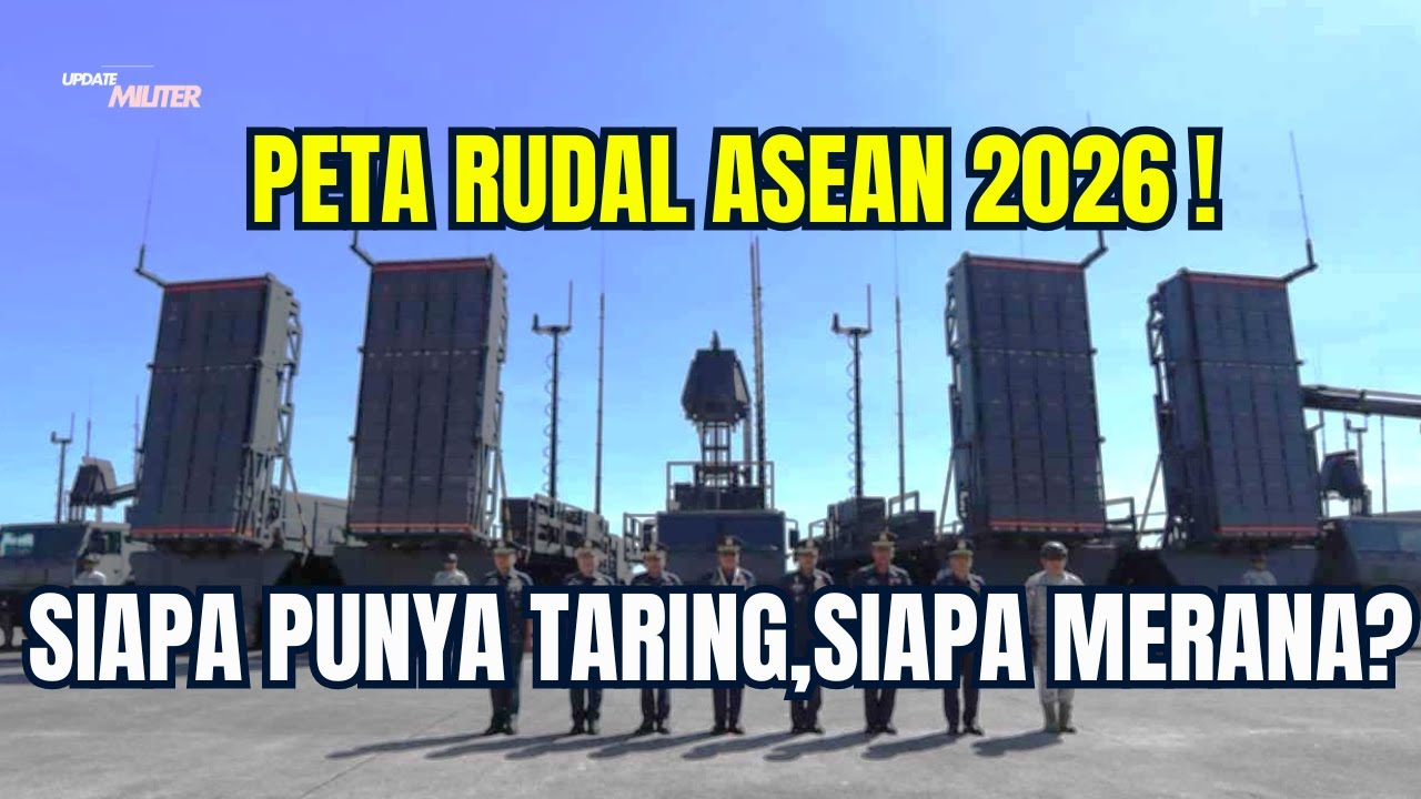 PETA RUDAL ASIA TENGGARA TERBONGKAR SIAPA SEBENARNYA PALING MEMATIKAN