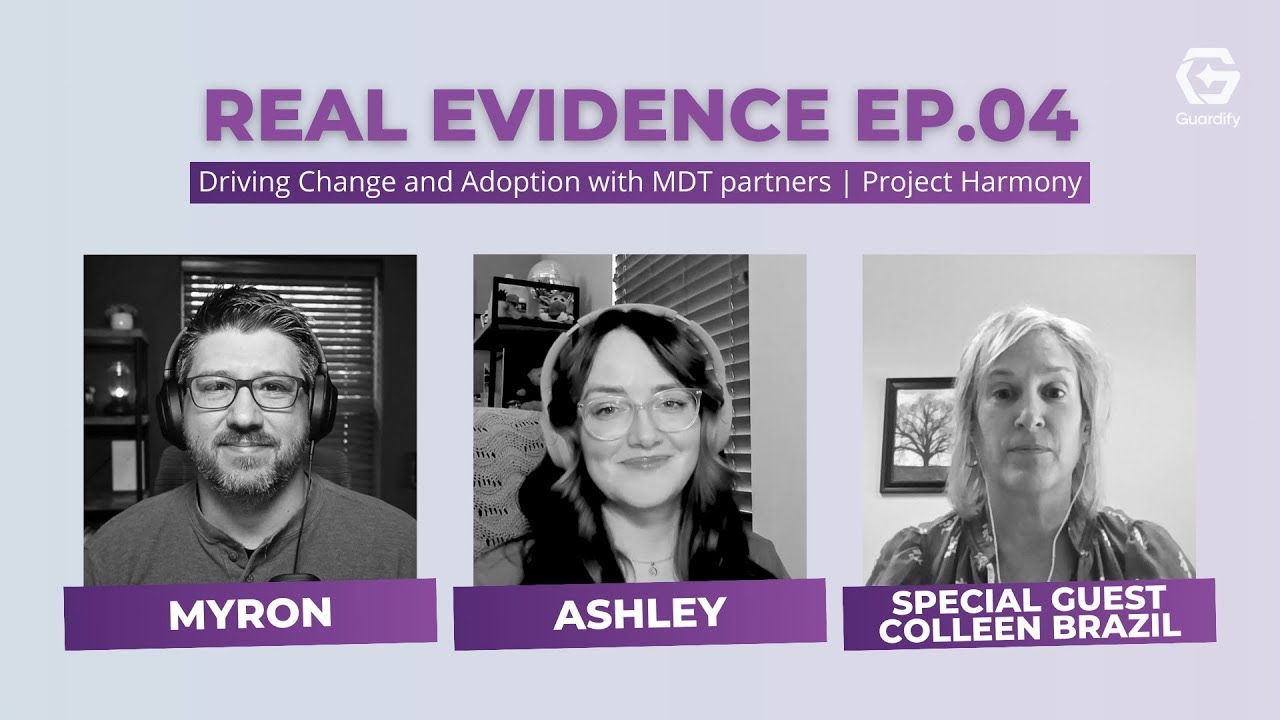 Driving Change and Adoption with MDT Partners w/ Colleen Brazil | Real Evidence Podcast | Episode 4