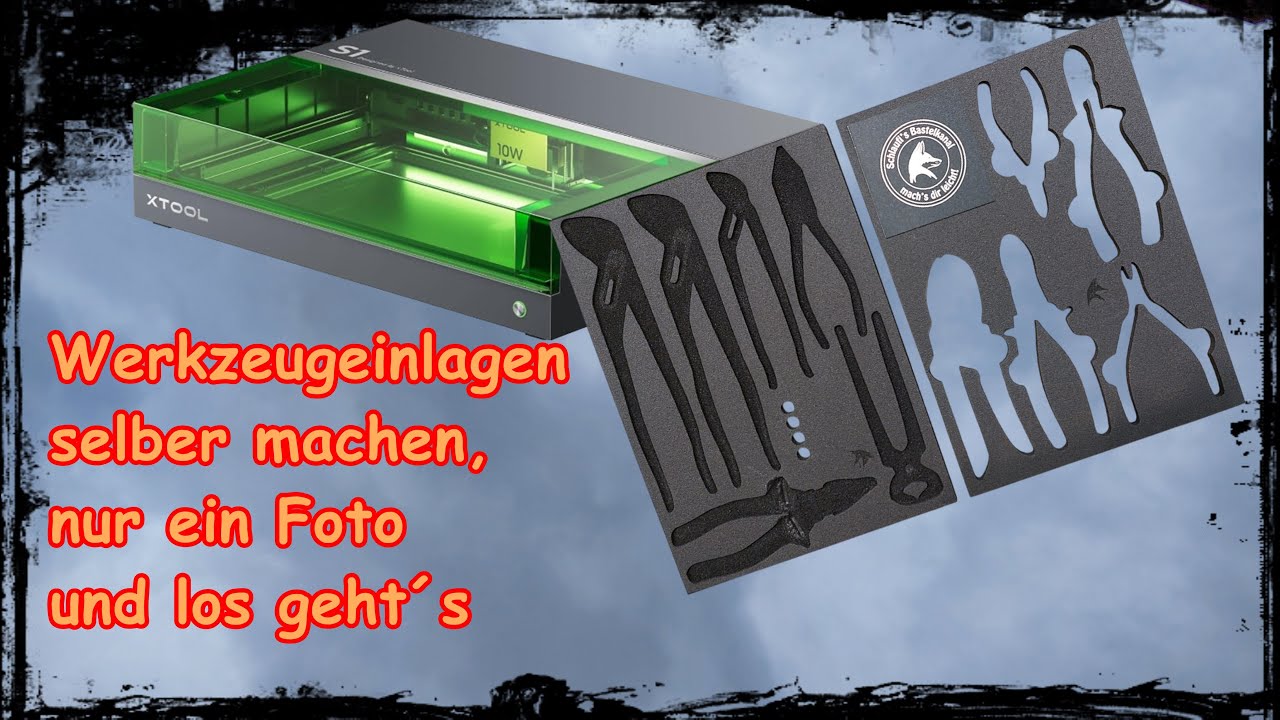Individuelle Werkzeugeinlagen Schaumstoffeinlagen selber machen mit dem xTool S1 ein Kinderspiel DIY