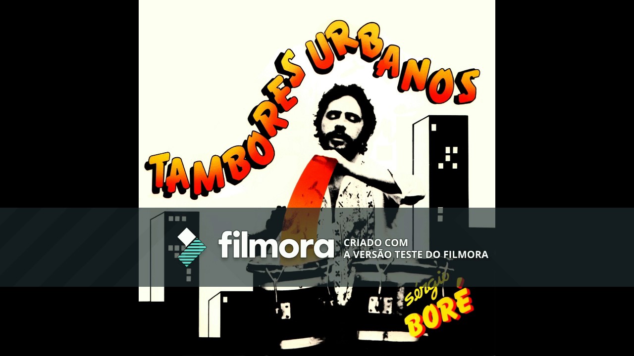 Sérgio Boré - Tambores Urbanos ( full abum )