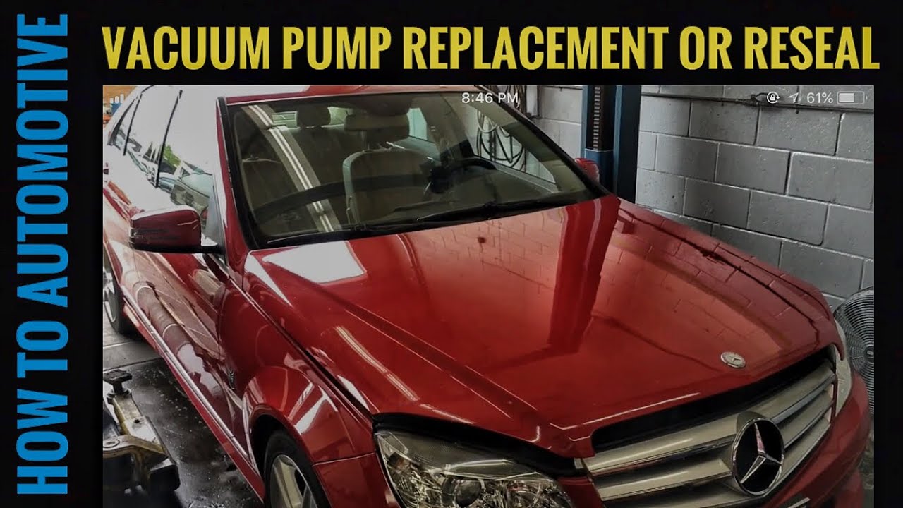 How to Replace/Reseal the Vacuum Pump on a 2010 Mercedes C300