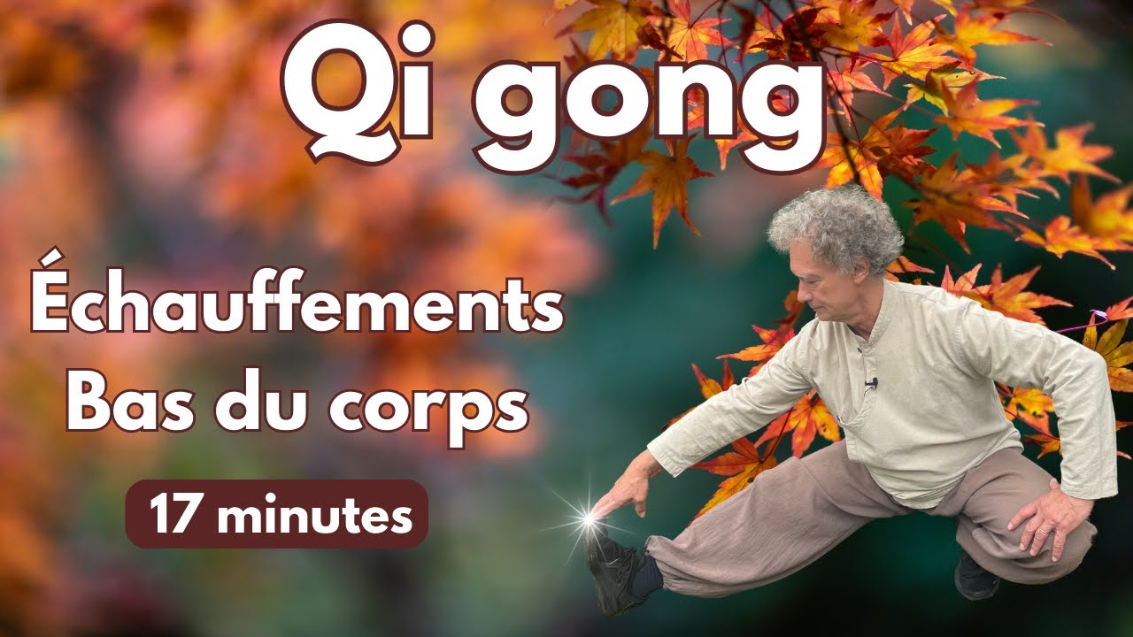 Qi Gong : Échauffement du Bas du Corps en Douceur ! 🦵✨