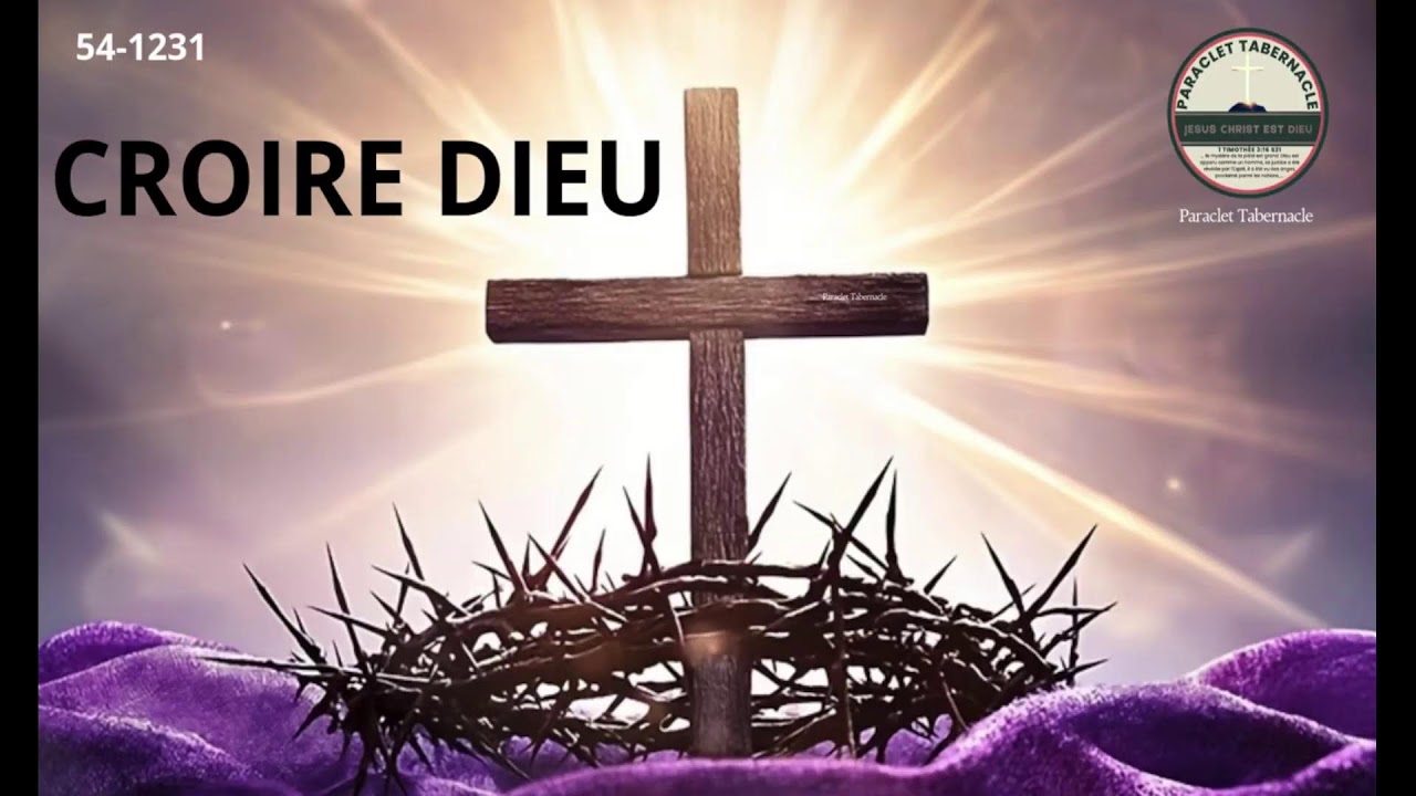 Prédication : CROIRE DIEU