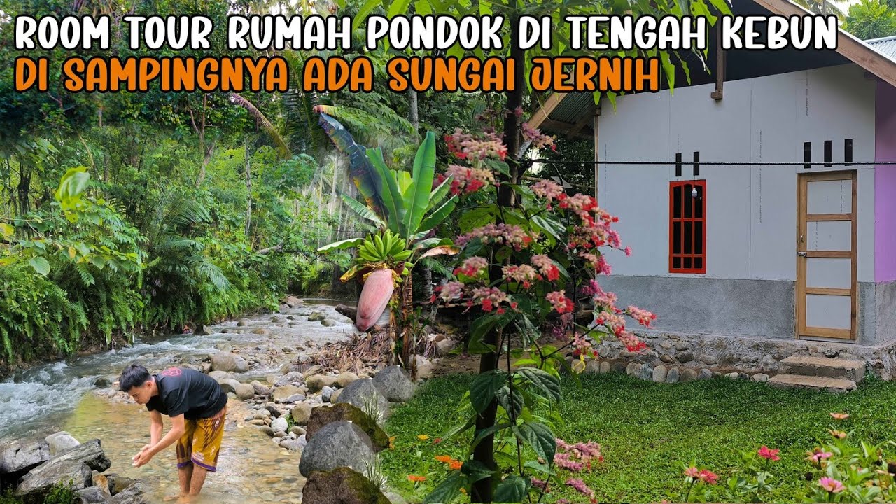 ROOM TOUR ‼️ RUMAH PONDOK DI TENGAH KEBUN NYAMAN BANGET ADA SUNGAI DI SAMPINGNYA, BAKAR SATE
