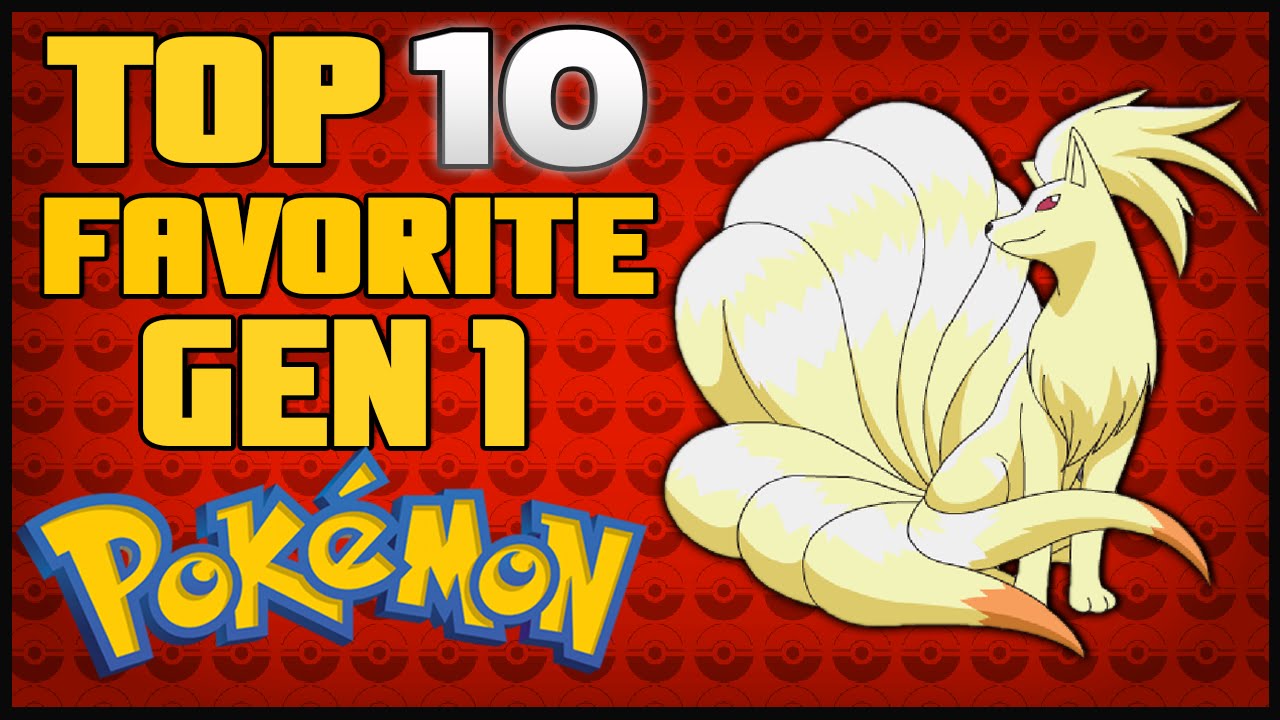 Top 10 Favorite Gen 1  Pokémon | Pokémon Red and Blue