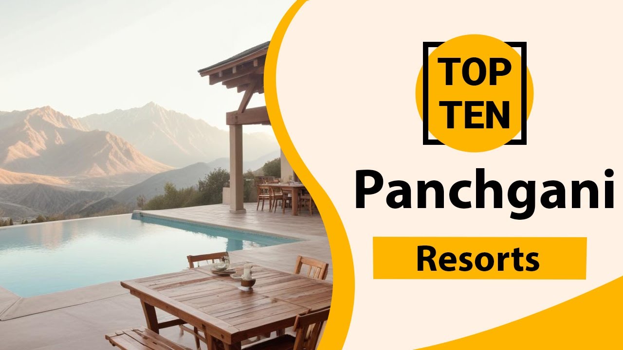 Top 10 Best Resorts in Panchgani | Panchgani Best Resorts | Panchgani Resorts | India