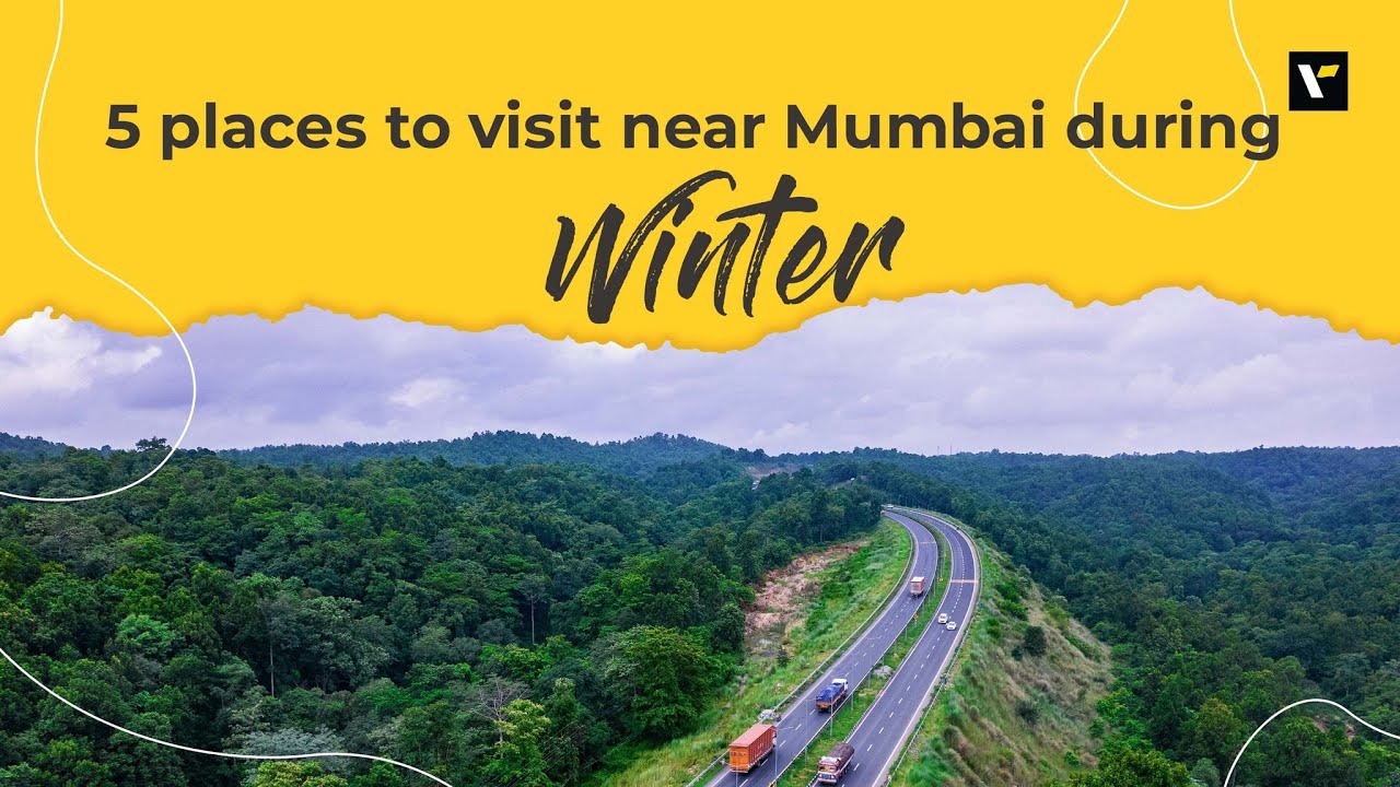 5 places to visit near Mumbai during winter | | Veena World