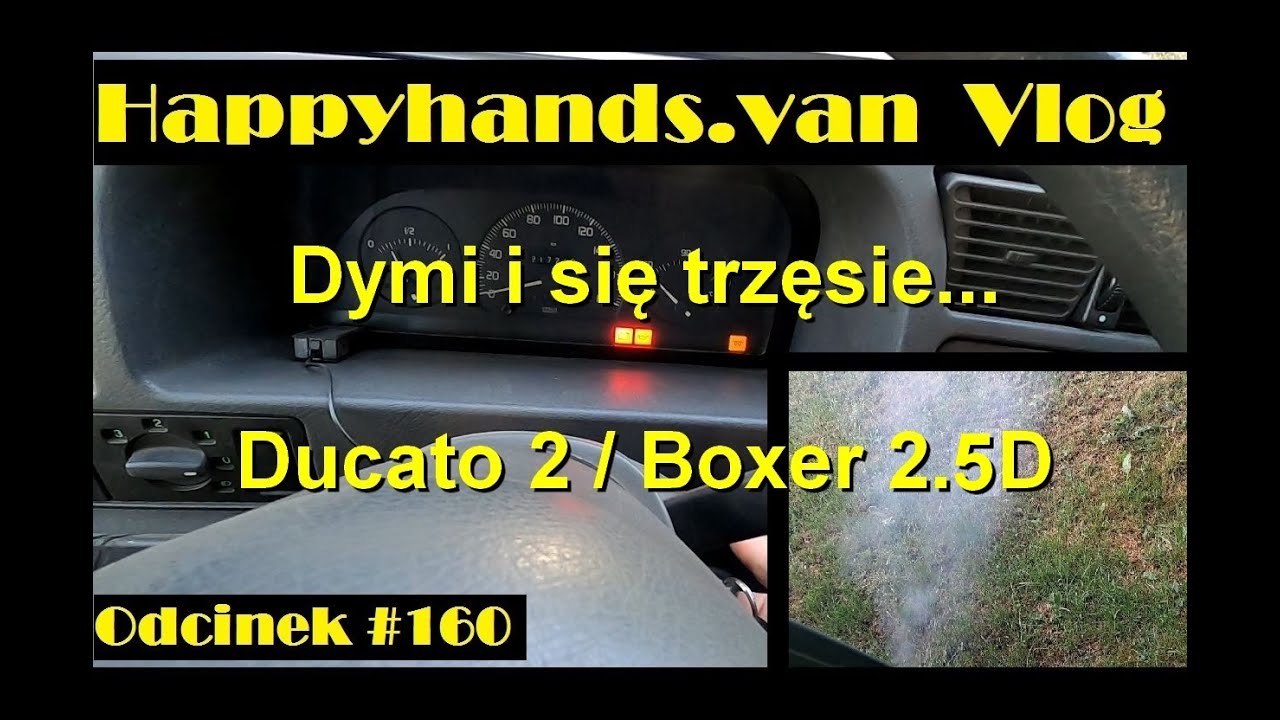 Odc. #160  Ducato / Boxer 2: Rozwiązany problem z rozruchem. Dymi, szarpie i gaśnie - silnik 2.5D.