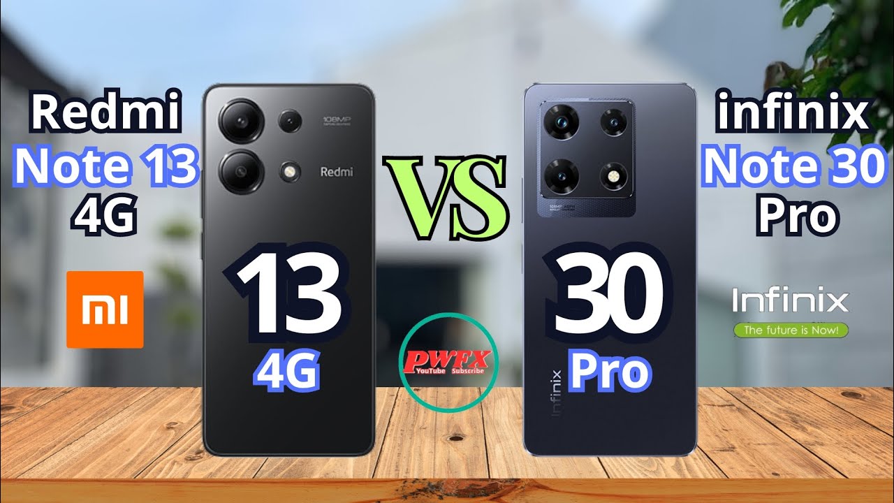 Redmi note 13 4G vs infinix Note 30 pro, infinix note 30 pro vs Redmi note 13 4G, Redmi note 13 4G