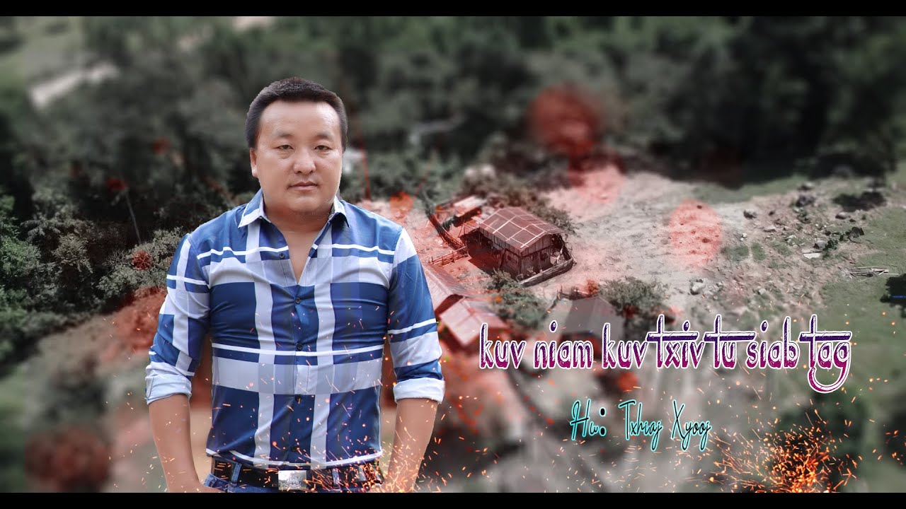 kuv niam kuv txiv tu siab tag by txhiaj xyooj (cover) 2023