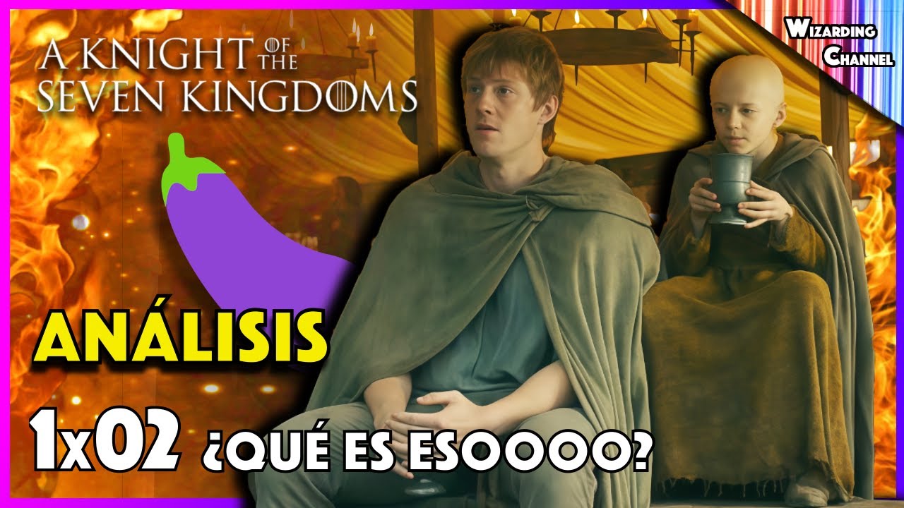 1x02 ANÁLISIS: El torneo comienza y llegan los Targaryen | El Caballero de los Siete Reinos