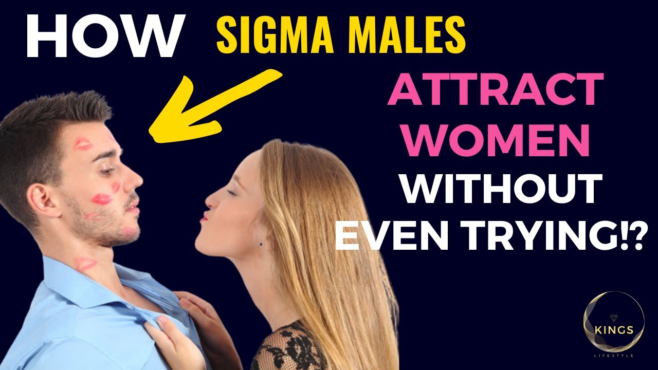 How SIGMA MALES attract WOMEN without even TRYING