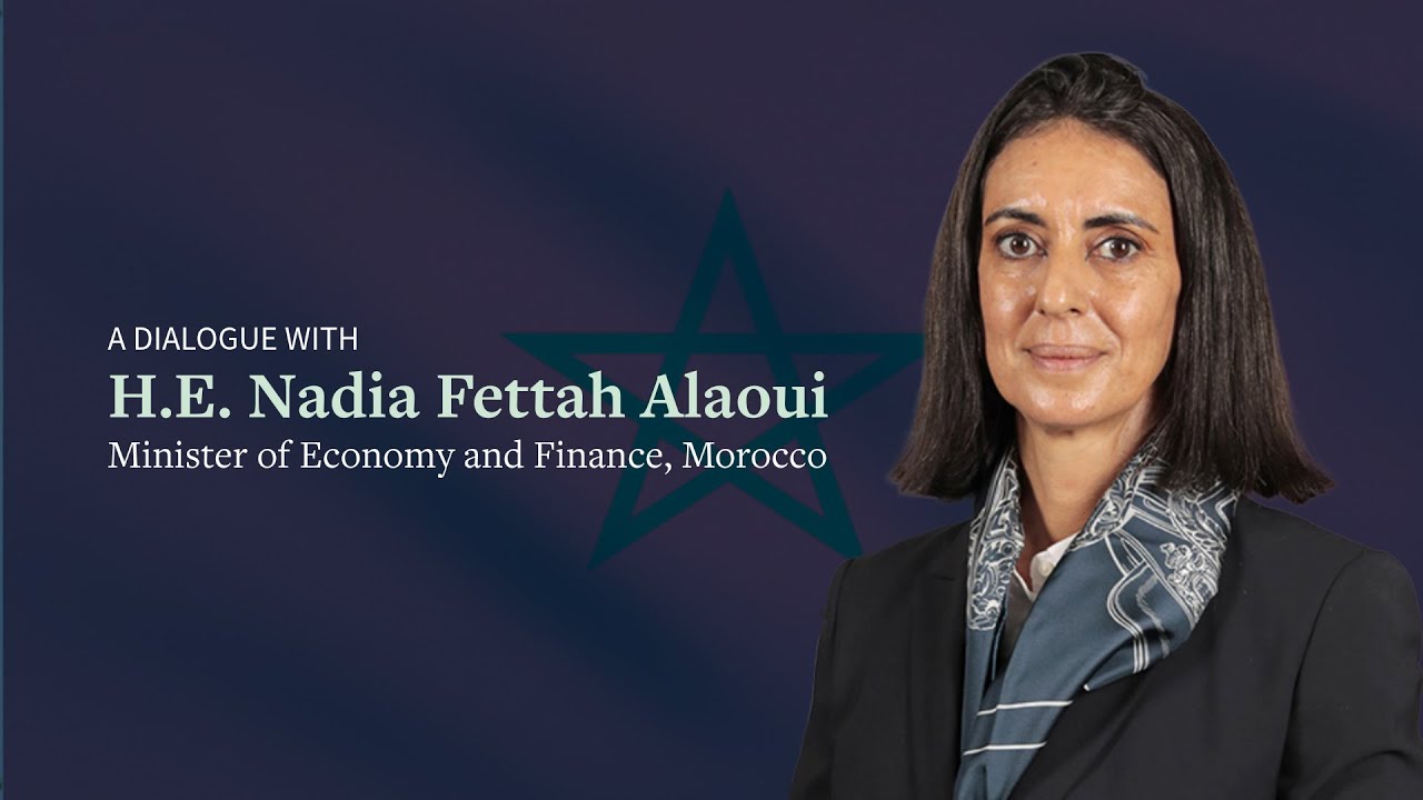 A Dialogue with H.E. Nadia Fettah Alaoui: Navigating Morocco’s Path to Growth and Resilience