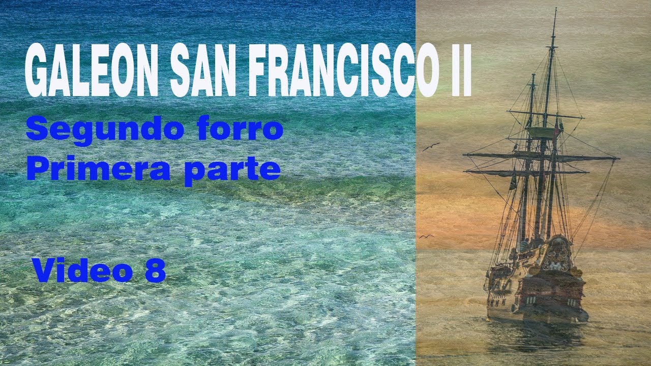 Video 8 - Segundo Forro - Primera Parte
