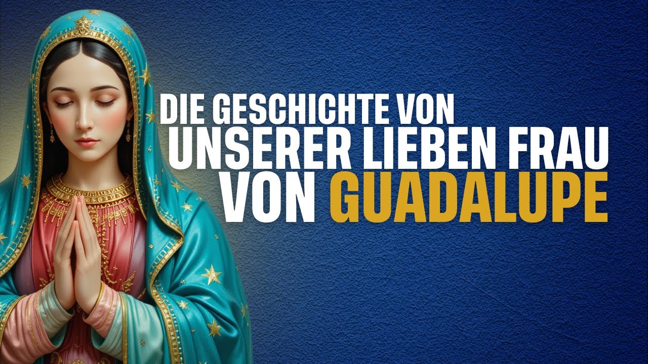 Unsere Liebe Frau Von Guadalupe: Das Wunder, Das Der Wissenschaft Widerspricht