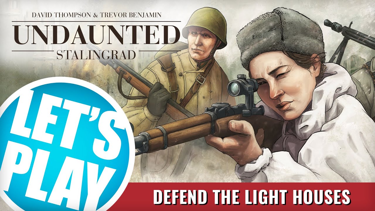 Let's Play: Undaunted - Stalingrad Campaign [Defend The Lighthouses - Scenario #3] | Osprey Games