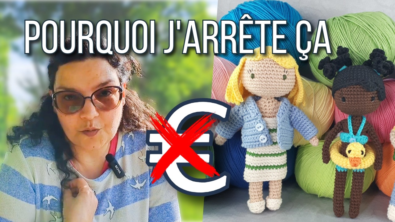 Pourquoi j'ai arreté de vendre mes amigurumis (et ce que je fais à la place)