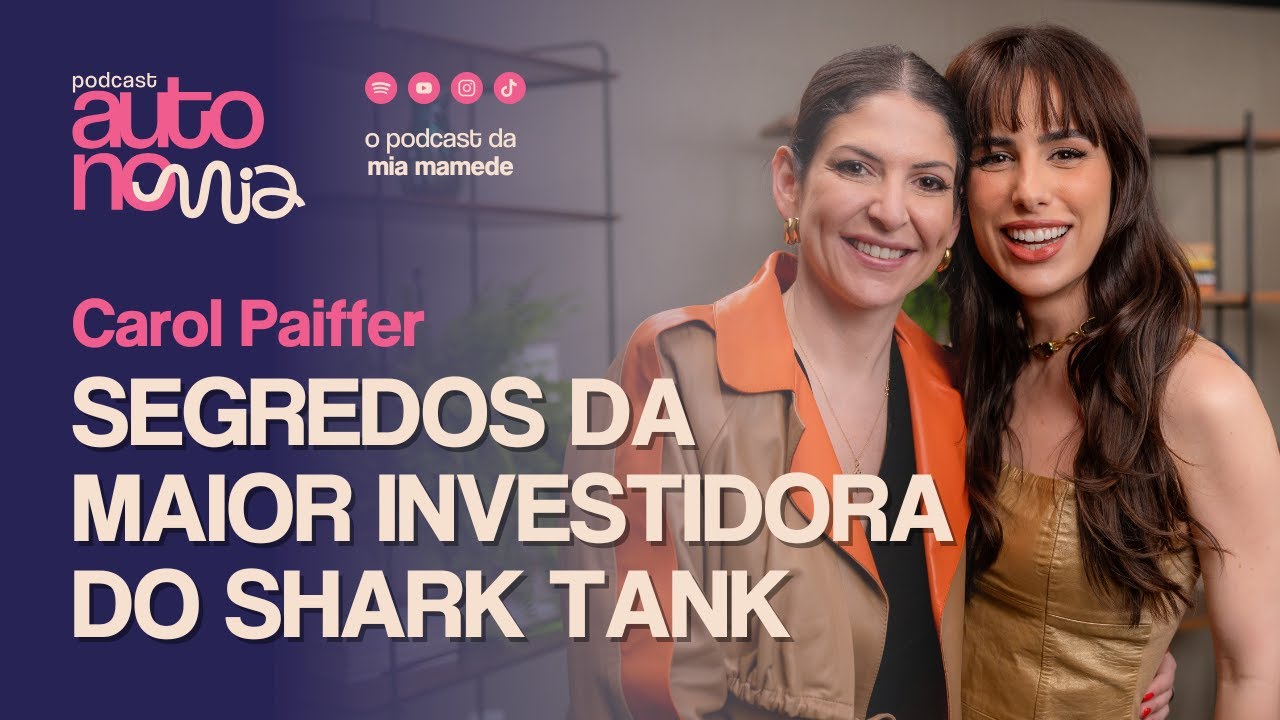 CAROL PAIFFER: Segredos de uma CEO da B3, Shark Tank e Maior Mesa de Traders do Brasil