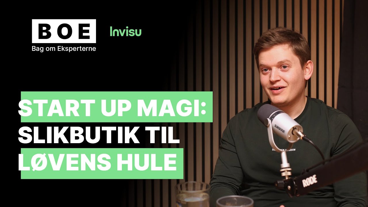 Iværksætterens Vækstrejse: Fra Slikbutik til 'Løvens Hule' - Emil Nissen