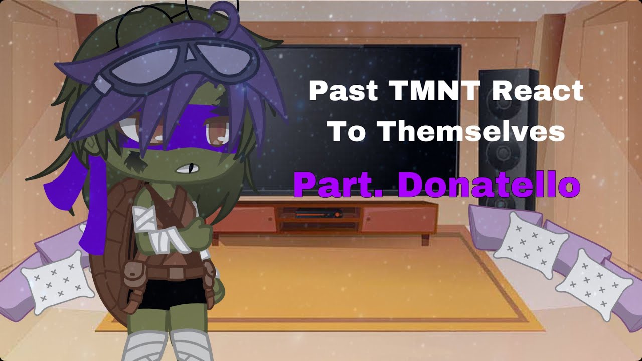 Past TMNT React to Themselves | 4/4 | TMNT | Gacha Club