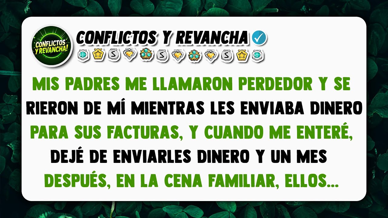 Mis padres me llamaron perdedor y se rieron de mí mientras les enviaba dinero para sus facturas...