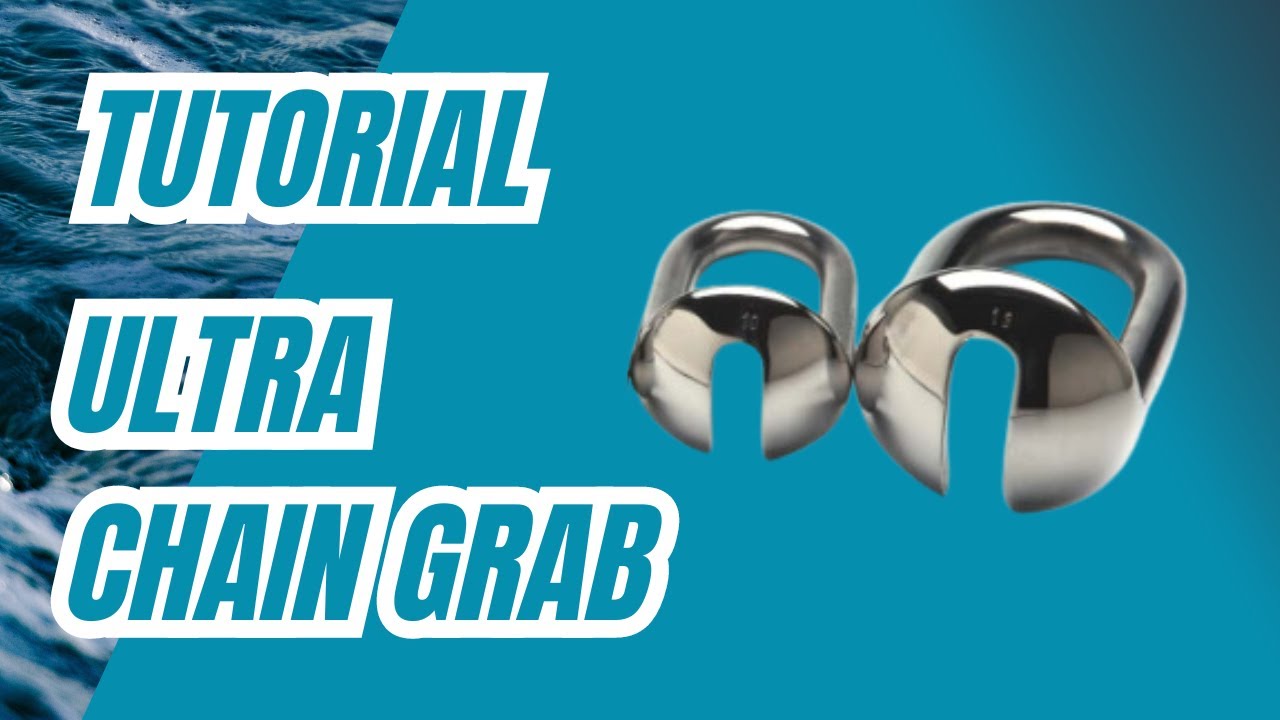 Mastering the Ultra Chain Grab: Essential Guide to Easy and Safe Anchor Management