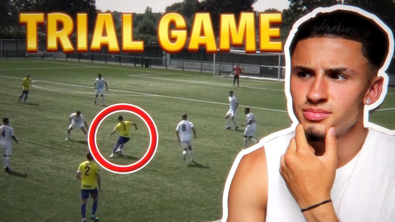 I PLAYED IN A TRIAL GAME... (MY MATCH HIGHLIGHTS)