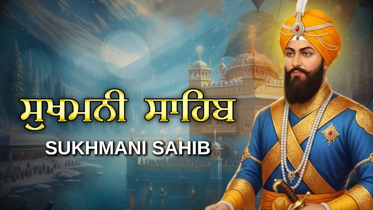 Sukhmani Sahib – Divine Blessings of Peace