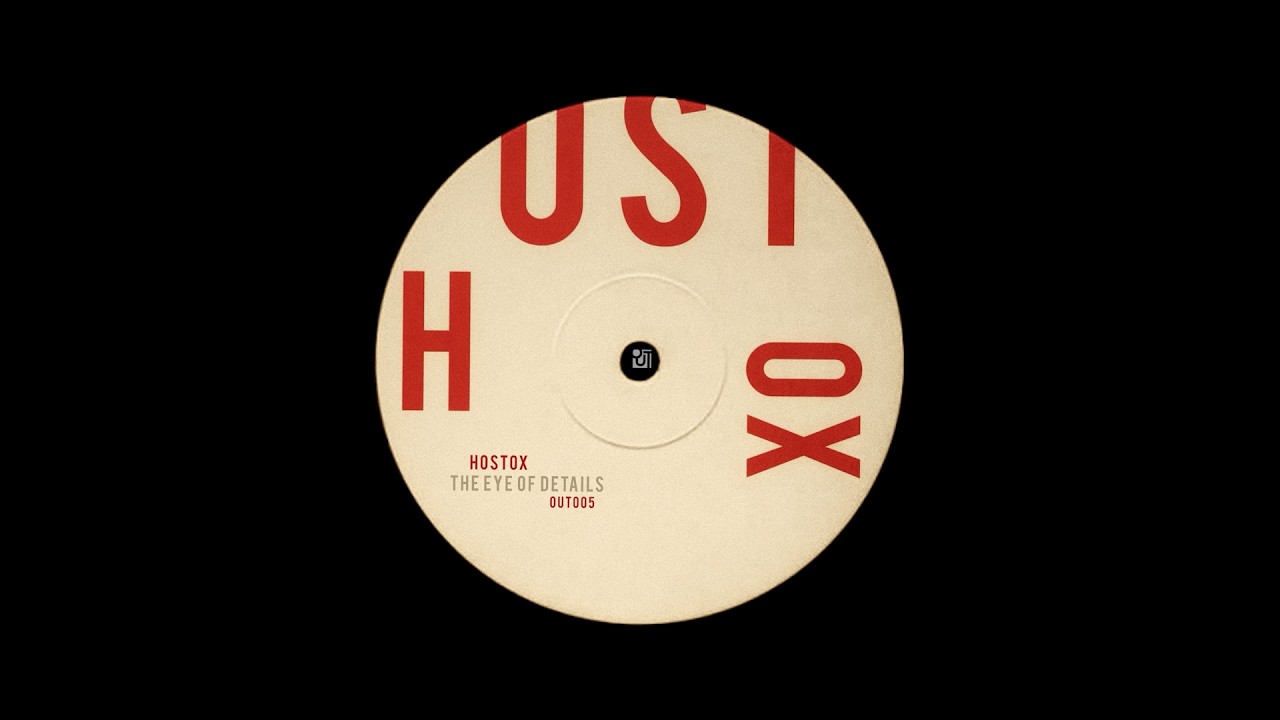 Hostox - The eye of details [ OUT005 ]