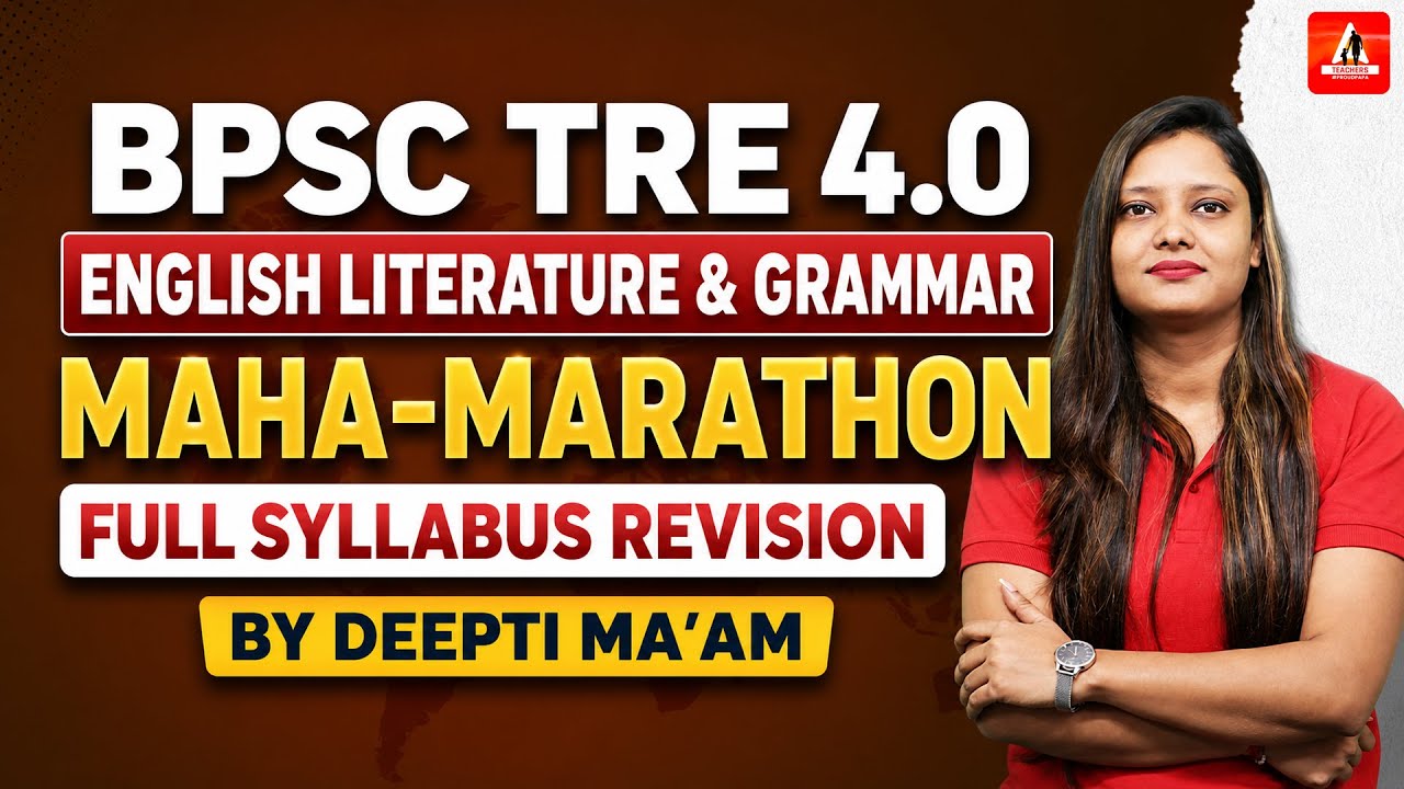 BPSC TRE 4.0 English Marathon | Complete Literature & Grammar Revision | By Deepti Rajput