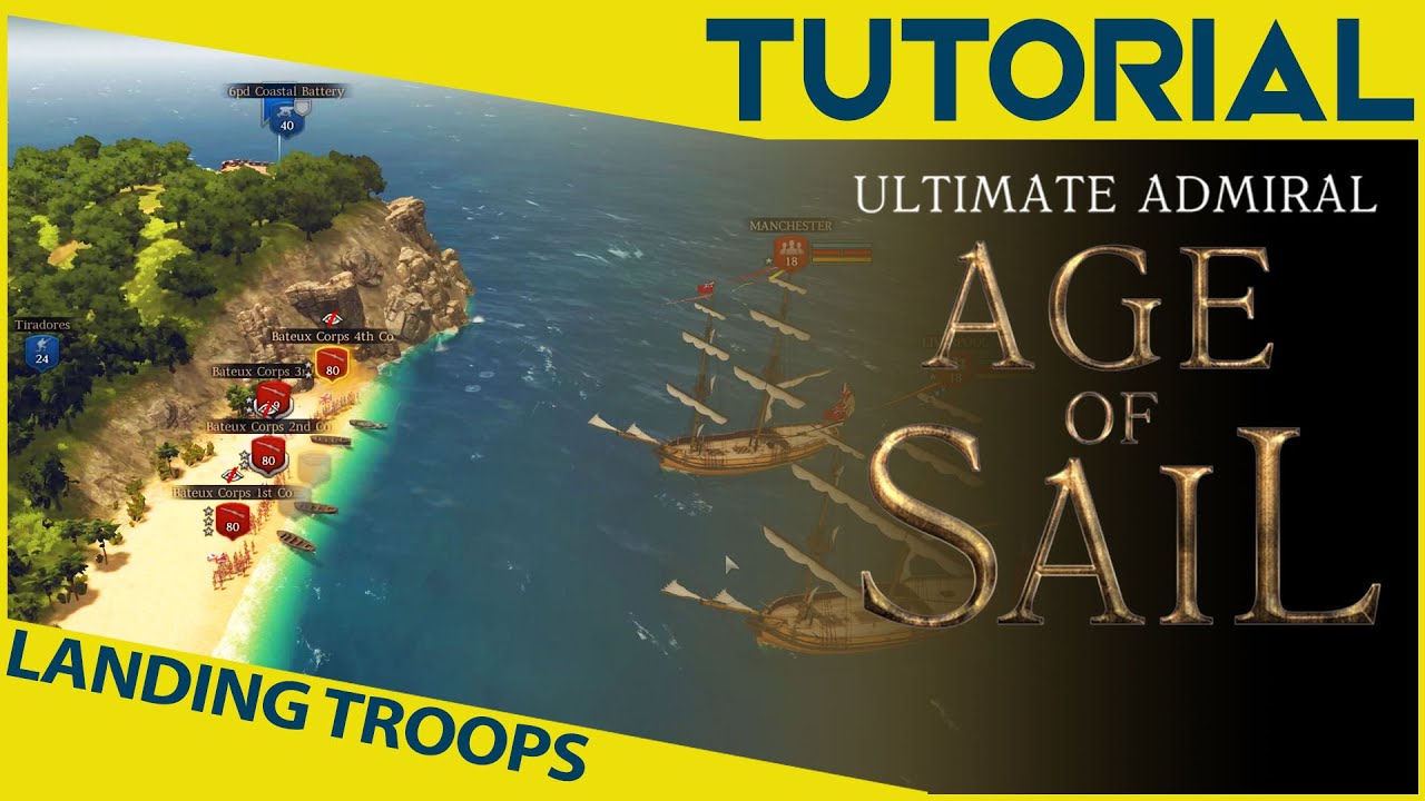 Landing Operations Land Battle Guide : Ultimate Admiral Age Of Sail TUTORIALS Explained