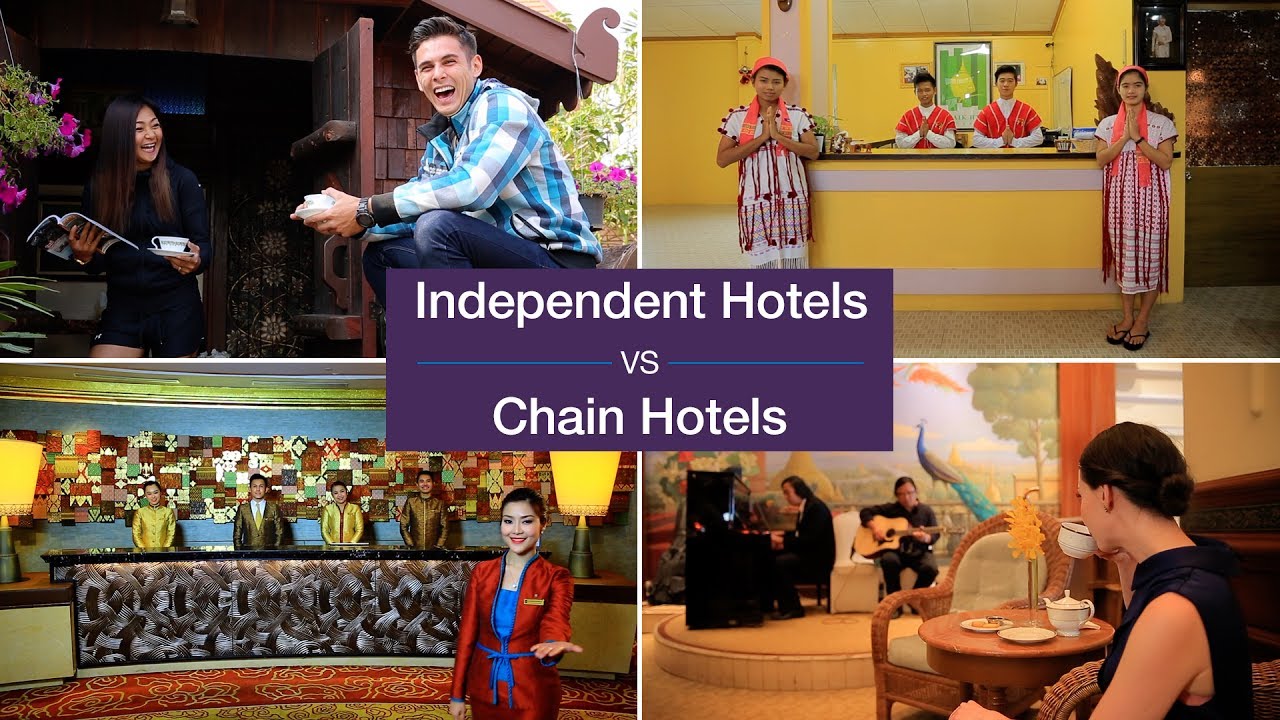 Independent Hotels versus Chain Hotels