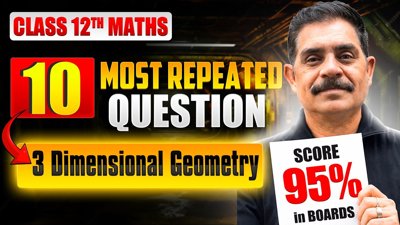 Three Dimensional Geometry  | Class 12 Maths || NCERT Chapter 11  || 10 Board Exam Questions