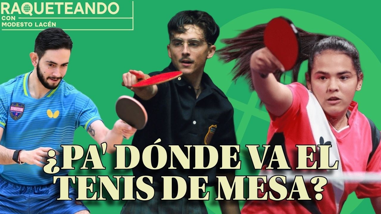 ¿Pa' dónde va el tenis de mesa? Raqueteando
