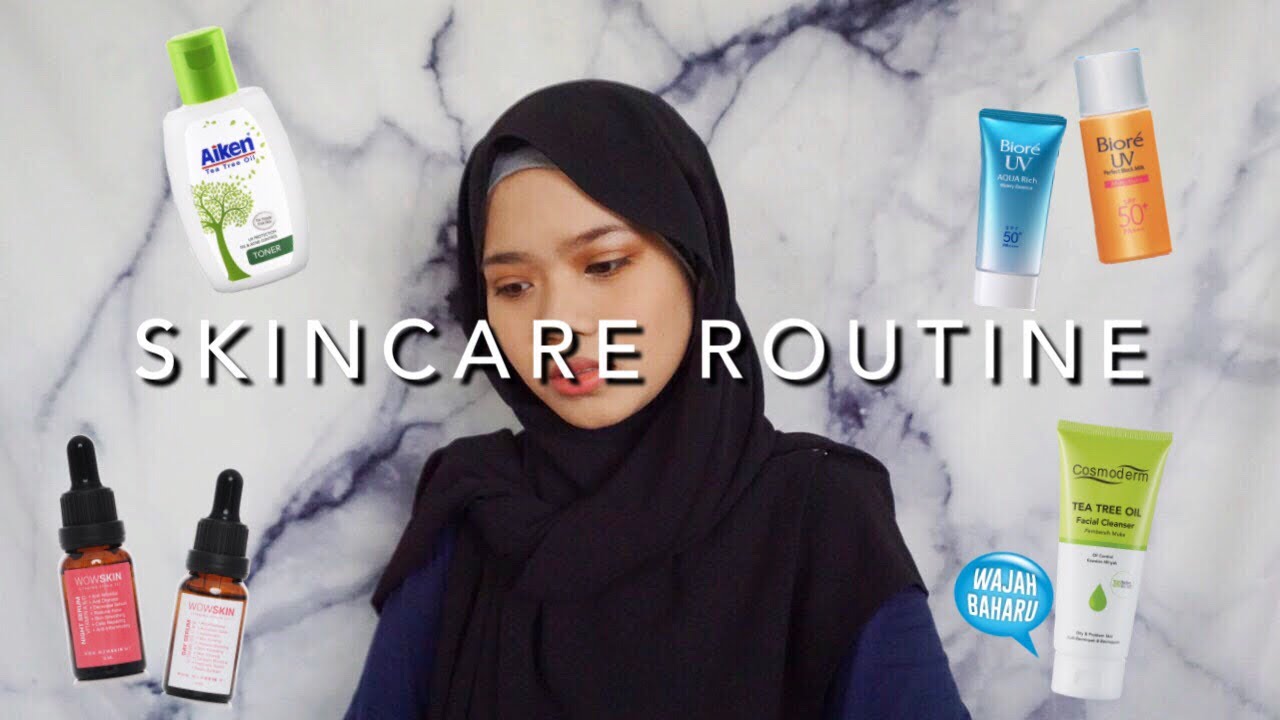 Skincare Routine for Oily Skin 2018 [MALAY VERSION]