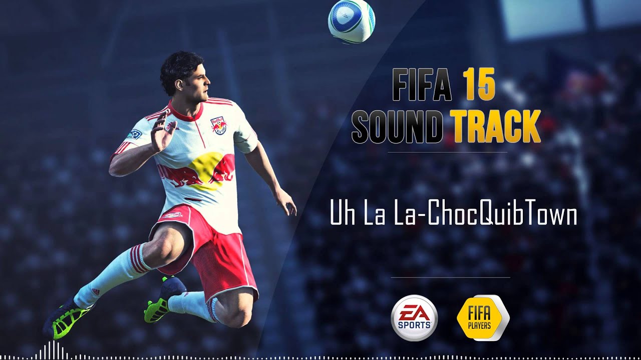 ChocQuibTown - Uh La La (FIFA 15 Soundtrack)