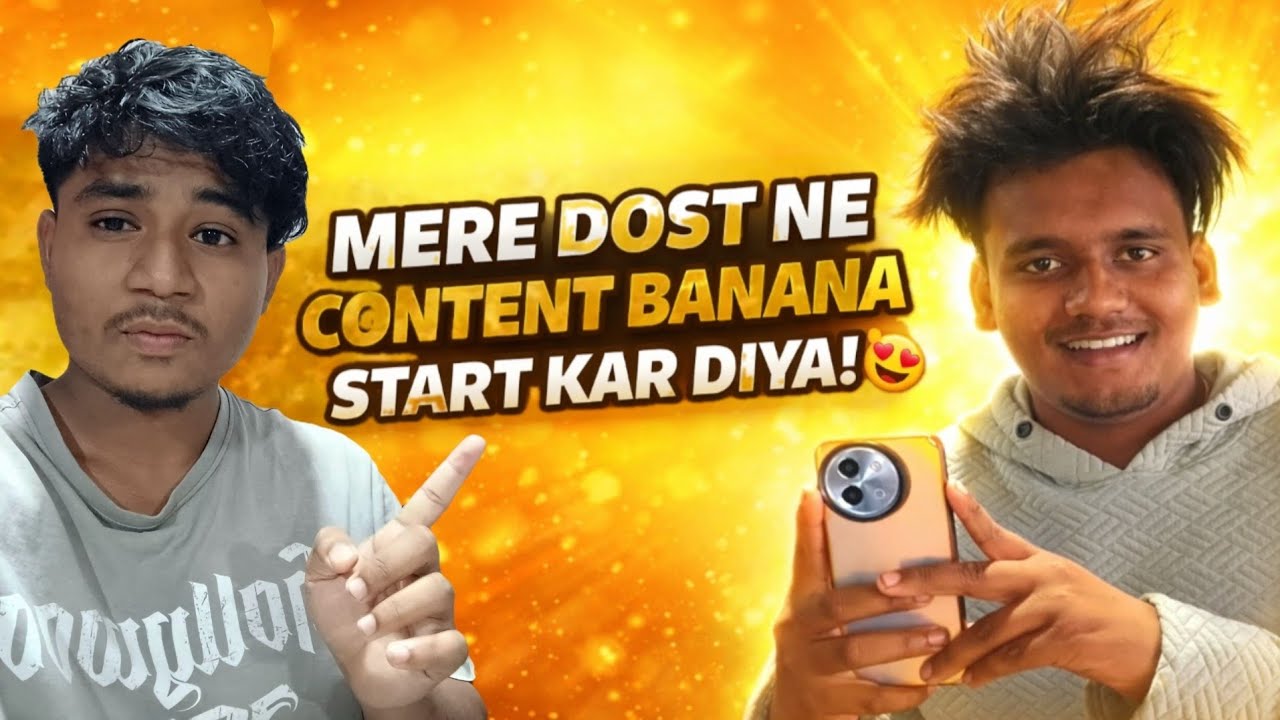 Mera Dost Ne Content Banana Stard Kar Diya ! 🥰