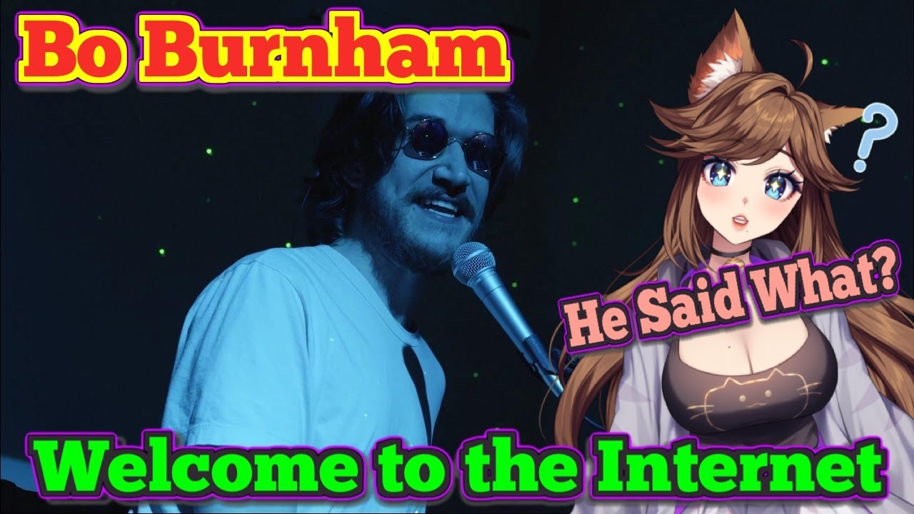 [Everything, For Better or Worse] Welcome to the Internet Bo Burnam Reaction