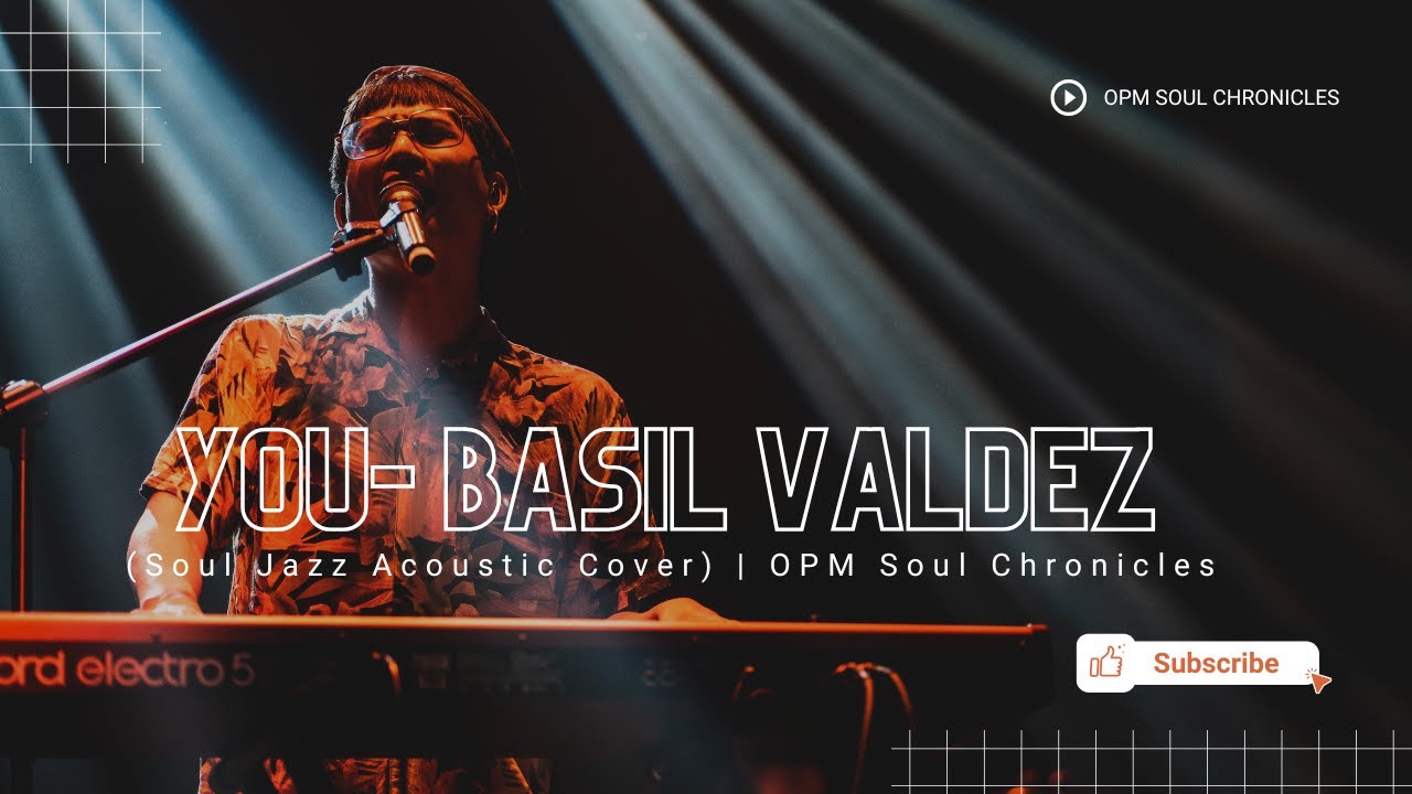 You &ndash; Basil Valdez [BEST VERSION] (Soul Jazz Acoustic Cover) | OPM Soul Chronicles