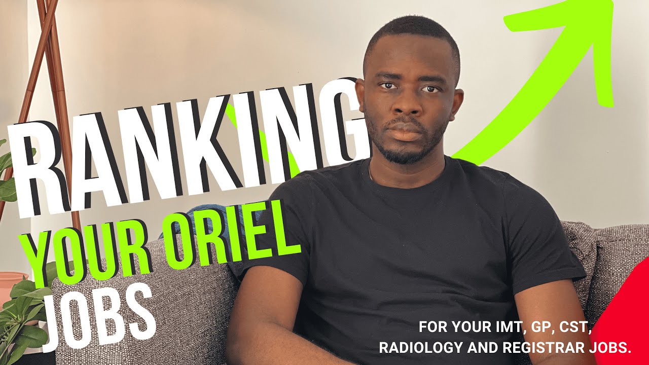 How to Rank IMT & NHS Training Jobs on Oriel | Best Tips for Doctors